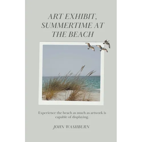 Art Exhibit, Summertime At The Beach
