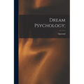 Dream Psychology;