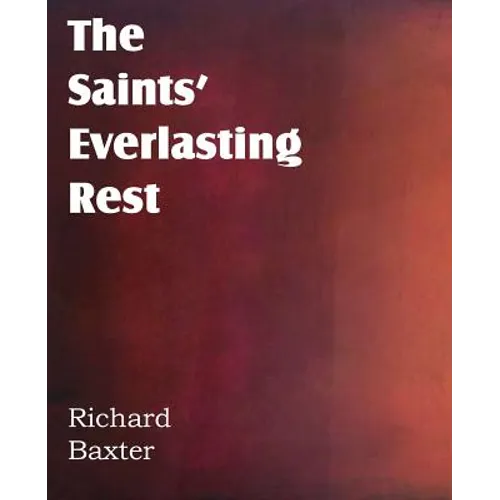 The Saints' Everlasting Rest