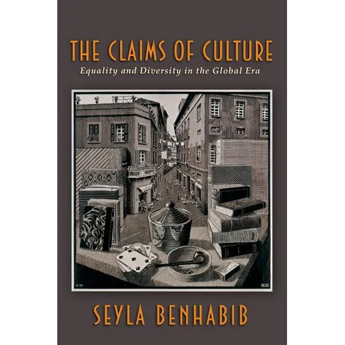 The Claims of Culture: Equality and Diversity in the Global Era