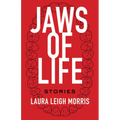 Jaws of Life: Stories