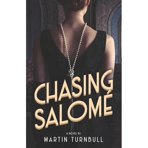 Chasing Salomé: A Novel of 1920s Hollywood