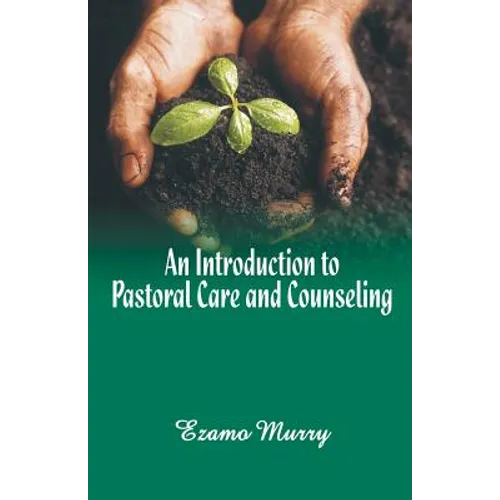 An Introduction to Pastoral Care and Counseling