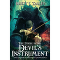 The Fiddle is the Devil's Instrument: And Other Forbidden Knowledge