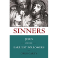 Sinners: Jesus and His Earliest Followers