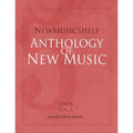 NewMusicShelf Anthology of New Music: Tenor, Vol. 1