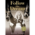 Follow the Dream