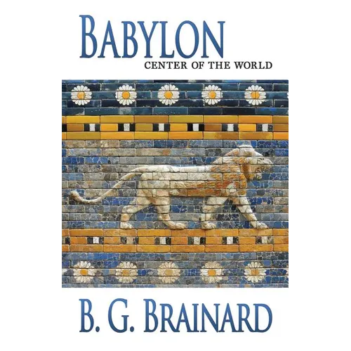 Babylon: Center of the World