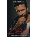 Alpha's Shadow (Haven City Series #2)