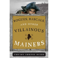 Rogues, Rascals, and Other Villainous Mainers