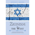 Zionism Vs. the West: How Talmudic Ideology Is Undermining Western Culture
