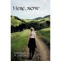 Here, Now
