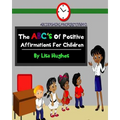 The ABC's Of Positive Affirmations For Children