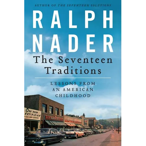 The Seventeen Traditions: Lessons from an American Childhood