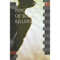 Psychology of Serial Killers