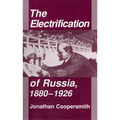 The Electrification of Russia, 1880-1926