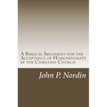 A Biblical Argument for the Acceptance of Homosexuality by the Christian Church