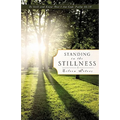 Standing In The Stillness