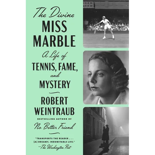 The Divine Miss Marble: A Life of Tennis, Fame, and Mystery