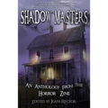 Shadow Masters: An Anthology from The Horror Zine