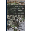 Myron T. Herrick Friend of France