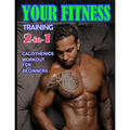 Your Fitness Training 2-in-1: Yoga Poses and Calisthenics for Beginners