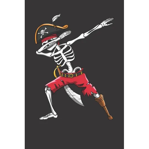 Dabbing Skeleton Pirate: 120 Page Line Notebook for School, Students, Kids & Teens 6" x 9"