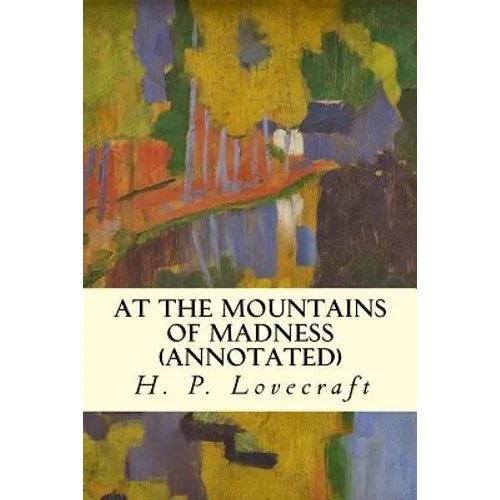 At the Mountains of Madness (annotated)