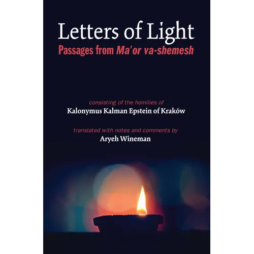 Letters of Light: Passages from Ma'or Va-Shemesh