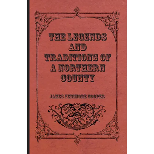 The Legends and Traditions of a Northern County