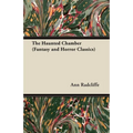 The Haunted Chamber (Fantasy and Horror Classics)