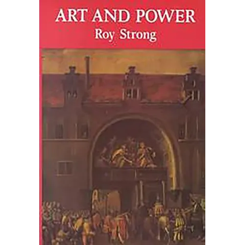Art and Power: Renaissance Festivals 1450-1650