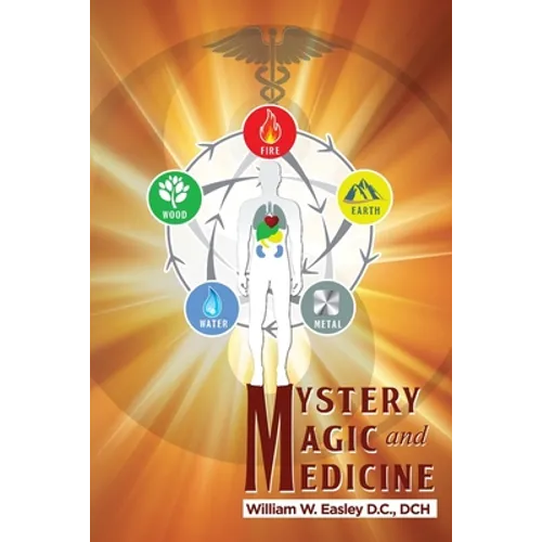 Mystery, Magic, and Medicine