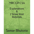 MRCGP CSA Explanations & 2 Week Wait Referrals