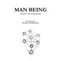Man Being Volume 1: The Transmission