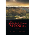 The Shaman and the Stranger