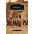 Ashland: The Henry Clay Estate