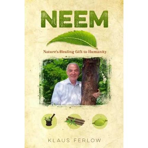 book "Neem: Nature's Healing Gift to Humanity"