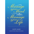 Manage Your Mind Manage Your Life