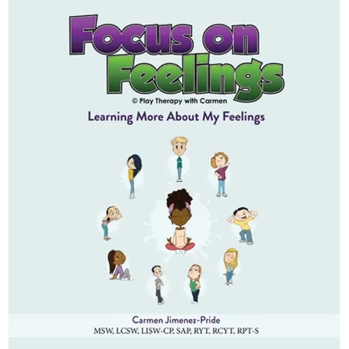 Focus on Feelings(R): Learning More About My Feelings
