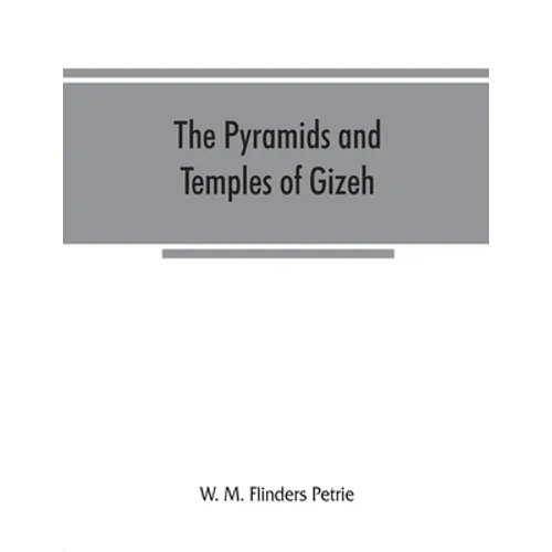 The pyramids and temples of Gizeh