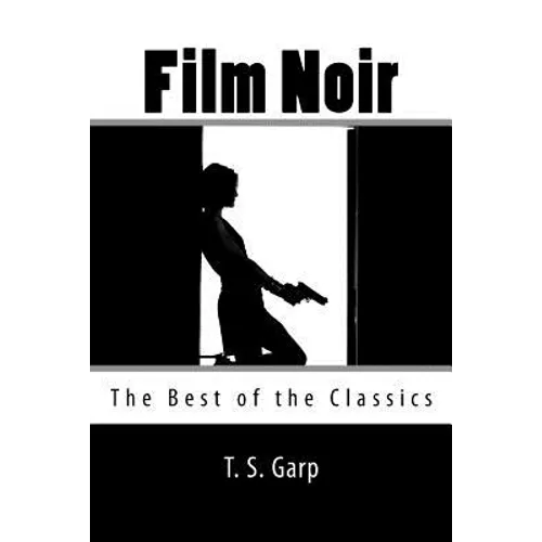 Film Noir: The Best of the Classics