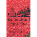 The Christmas I Found Home