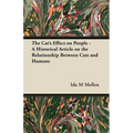 The Cat's Effect on People - A Historical Article on the Relationship Between Cats and Humans