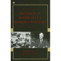 Debating Franklin D. Roosevelt's Foreign Policies, 1933-1945