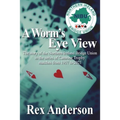 A Worm's Eye View: The story of the Northern Ireland Bridge Union in the series of Camrose Trophy matches from 1937 to 2021