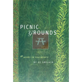 Picnic Grounds: A Novel in Fragments