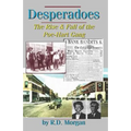 Desperadoes: The Rist & Fall Of The Poe-Hart Gang