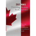 ISO 9001 for all Plumbing, Heating and AC Services: ISO 9000 For all employees and employers