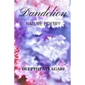 Dandelion: Nature Poetry